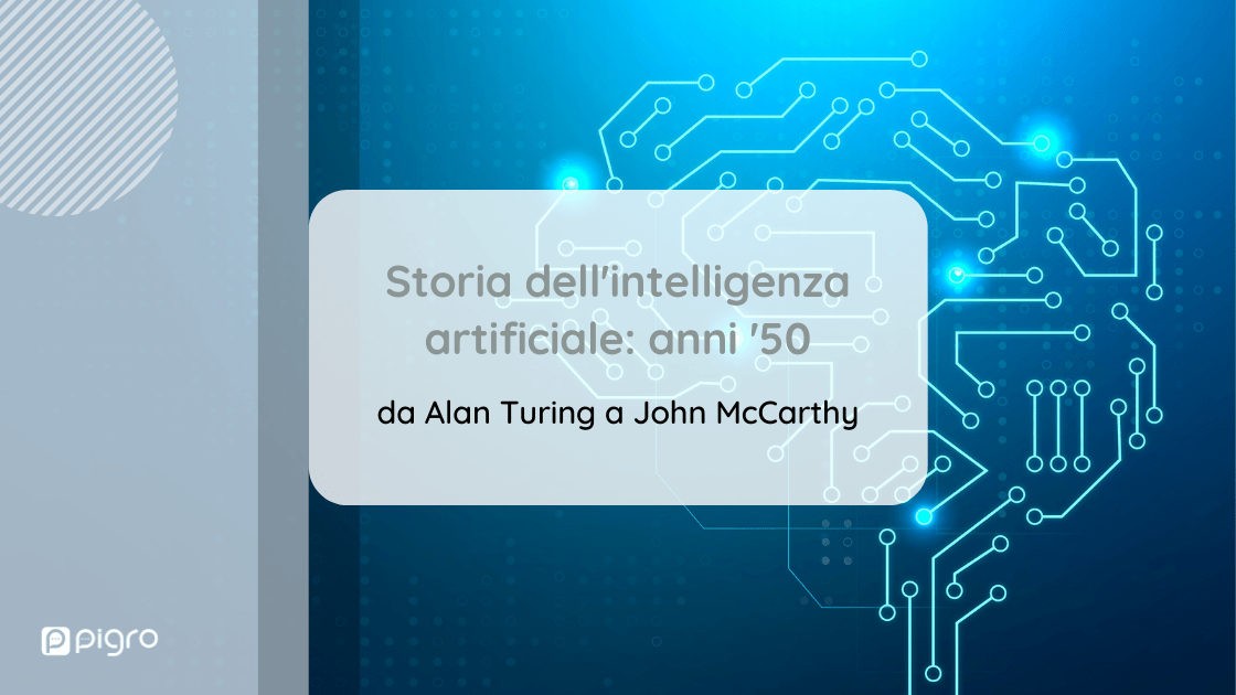 Da Alan Turing A John McCarthy: Storia Dell’IA, 1° Capitolo